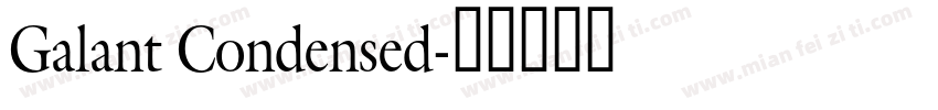 Galant Condensed字体转换